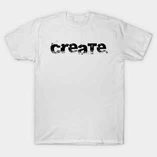 create. T-Shirt